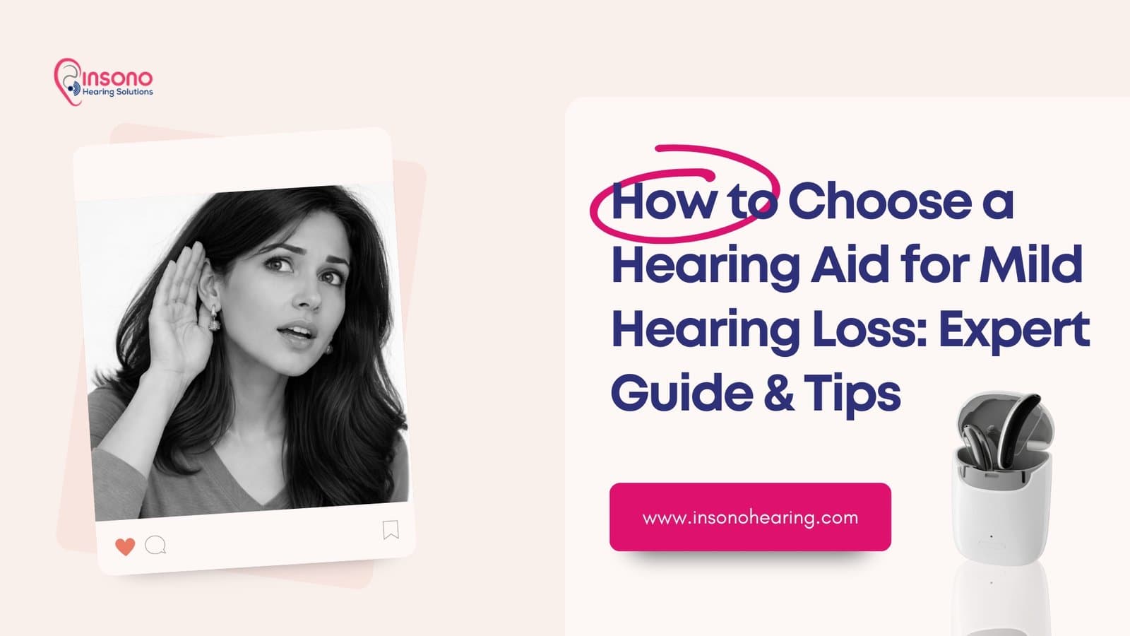 How to Choose a Hearing Aid for Mild Hearing Loss: Expert Guide & Tips