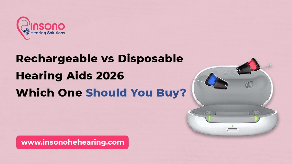 Rechargeable vs Disposable Hearing Aids (2026): Which One Should You Buy?