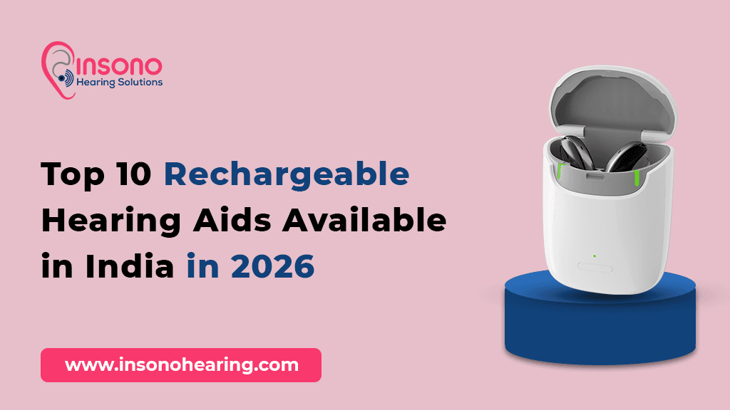 Top 10 Rechargeable Hearing Aids Available in India in 2026