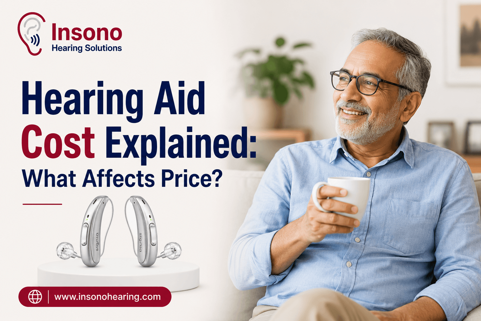 Hearing Aid Cost Explained: What Affects Price?