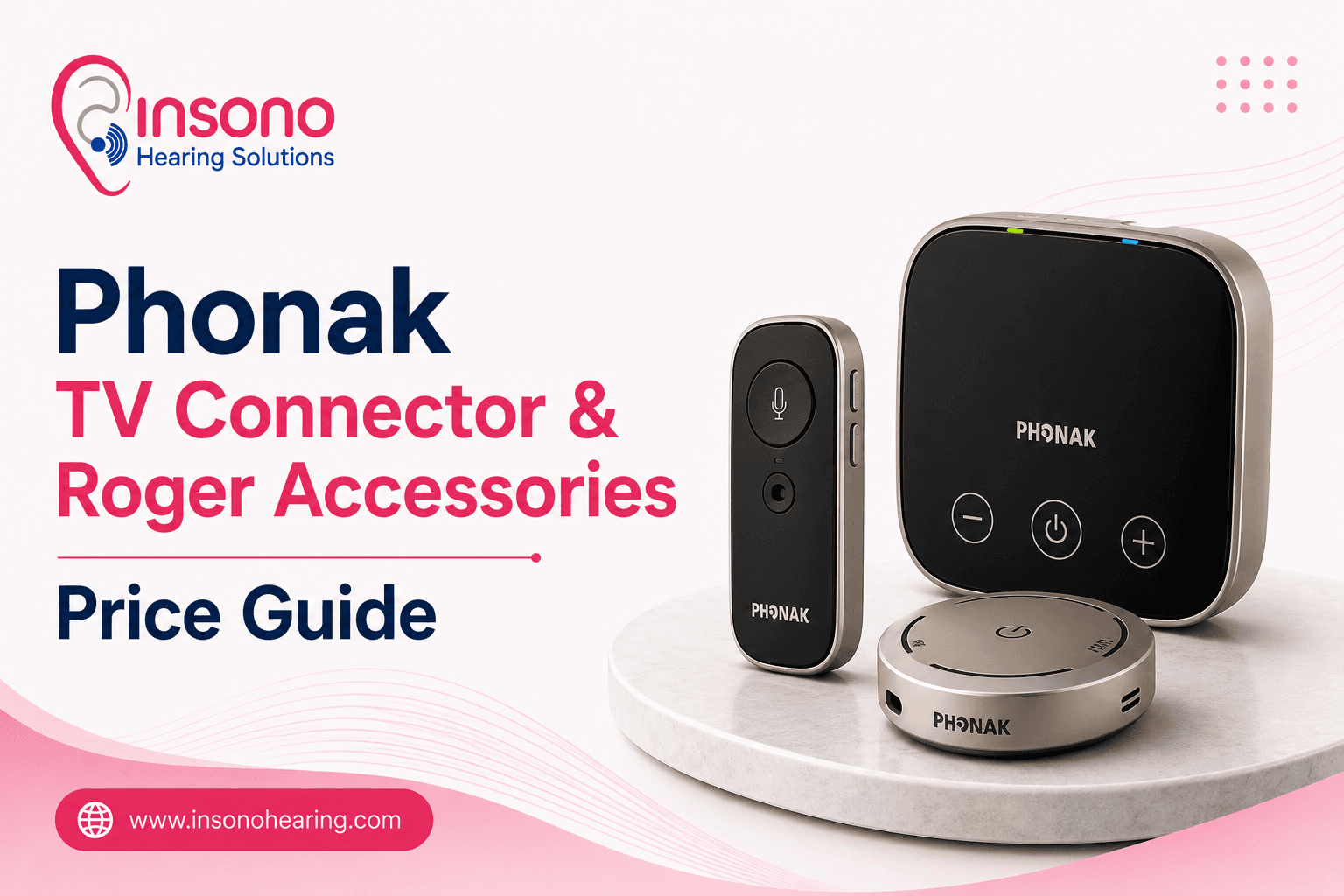 Phonak TV Connector & Roger Accessories Price Guide 2026