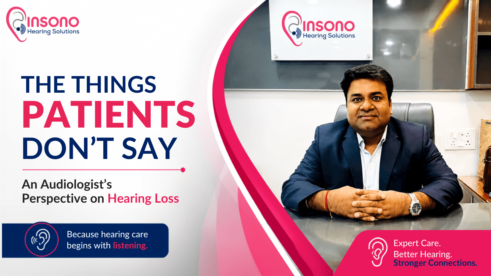 The Things Patients Don’t Say: An Audiologist’s Perspective on Hearing Loss