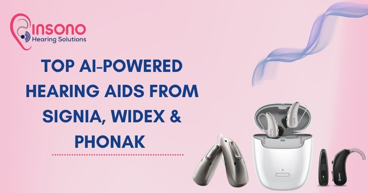 Top 3 Signia, Widex, and Phonak Models: Features and Cost Comparison (Who Should Use Them?)