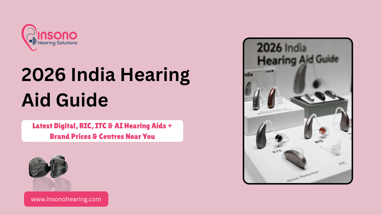 2026 India Hearing Aid Guide: Latest Digital, RIC, ITC & AI Hearing Aids + Brand Prices & Centres Near You