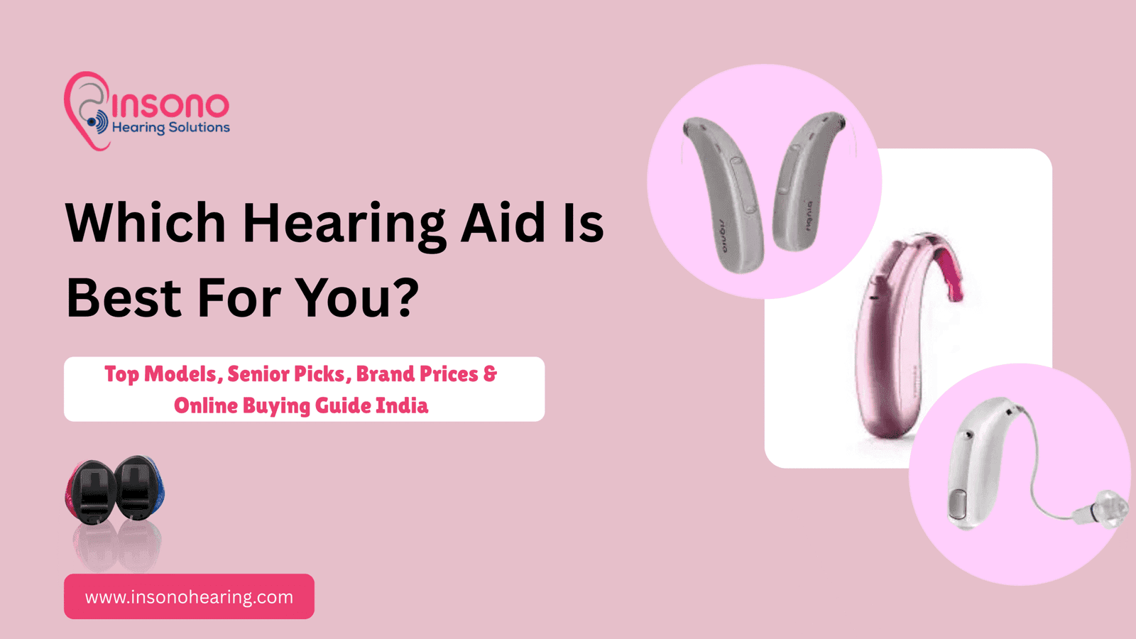 Which Hearing Aid Is Best for You? Top Models, Senior Picks, Brand Prices & Online Buying Guide