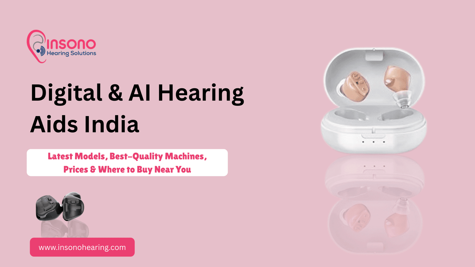 Digital & AI Hearing Aids India: Latest Models, Best-Quality Machines, Prices & Where to Buy Near You
